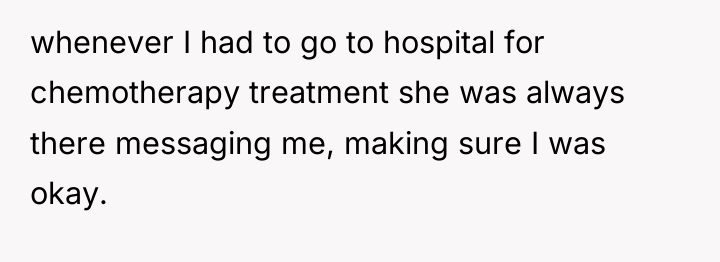 whenever I had to go to hospital for chemotherapy treatment...