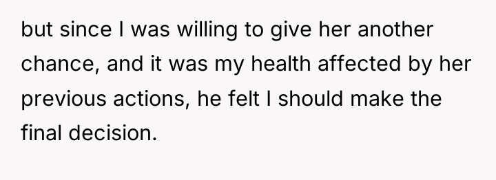 but since I was willing to give her another chance,...