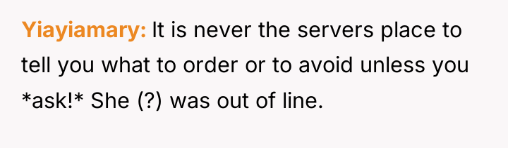 Yiayiamary It is never the servers place to tell you...