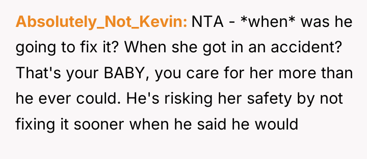 Absolutely_Not_Kevin NTA - *when* was he going to fix it?...