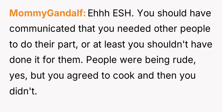 MommyGandalf Ehhh ESH. You should have communicated that you needed...