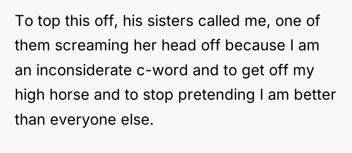 To top this off, his sisters called me, one of...