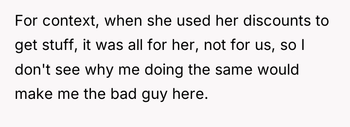 For context, when she used her discounts to get stuff,...