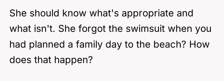 She should know what's appropriate and what isn't. She forgot...