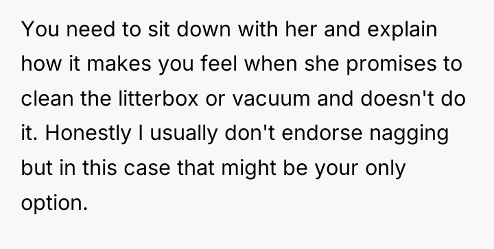 You need to sit down with her and explain how...