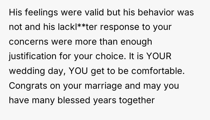 His feelings were valid but his behavior was not and...