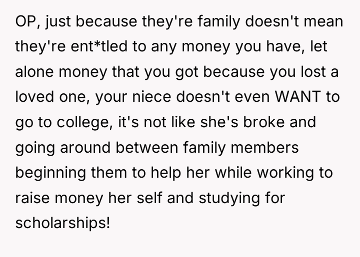 OP, just because they're family doesn't mean they're ent*tled to...