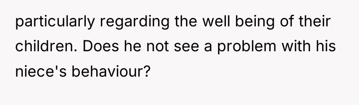 particularly regarding the well being of their children. Does he...