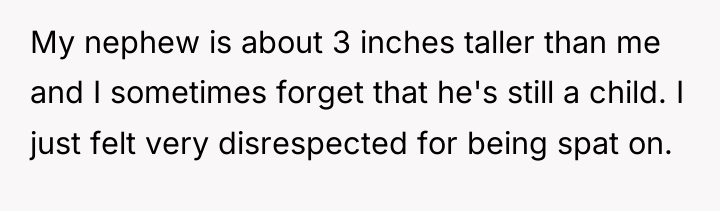 My nephew is about 3 inches taller than me and...