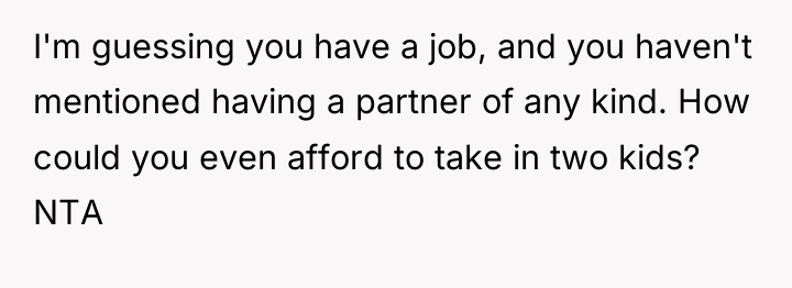 I'm guessing you have a job, and you haven't mentioned...