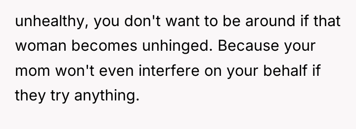 unhealthy, you don't want to be around if that woman...