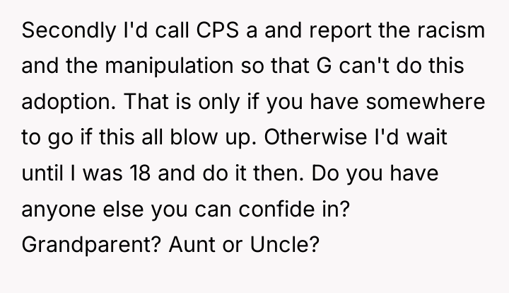 Secondly I'd call CPS a and report the racism and...