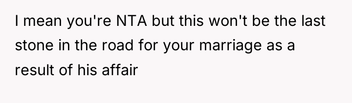 I mean you're NTA but this won't be the last...