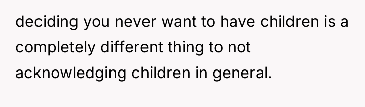 deciding you never want to have children is a completely...
