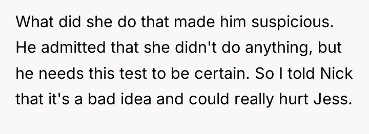 What did she do that made him suspicious. He admitted...