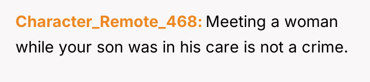 Character_Remote_468 Meeting a woman while your son was in his...
