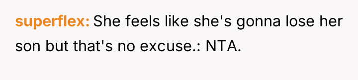 superflex She feels like she's gonna lose her son but...