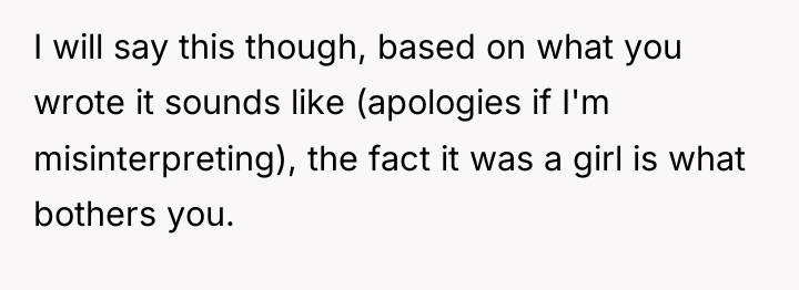 I will say this though, based on what you wrote...