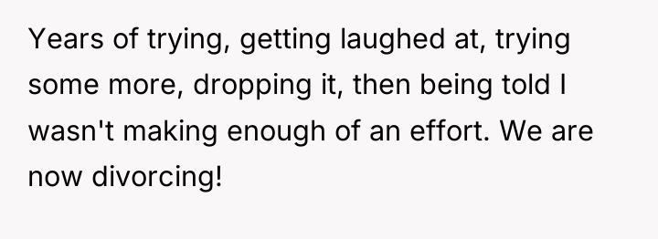 Years of trying, getting laughed at, trying some more, dropping...