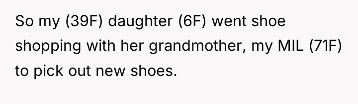 So my (39F) daughter (6F) went shoe shopping with her...