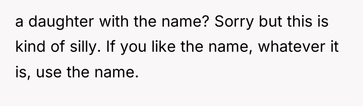 a daughter with the name? Sorry but this is kind...