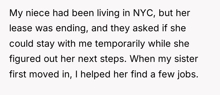 My niece had been living in NYC, but her lease...