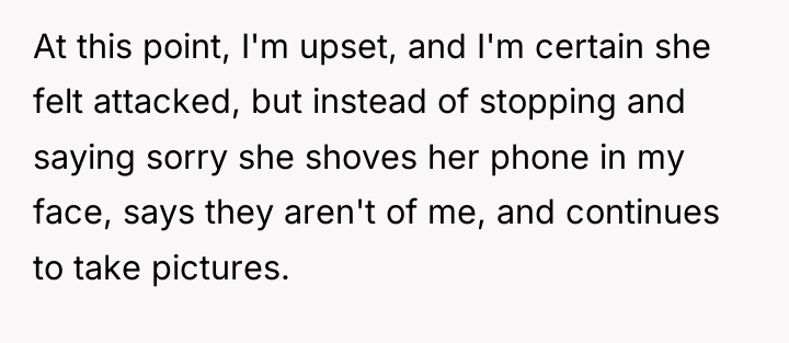 At this point, I'm upset, and I'm certain she felt...