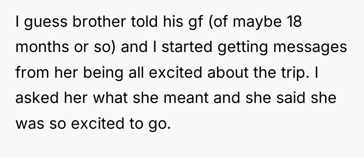 I guess brother told his gf (of maybe 18 months...