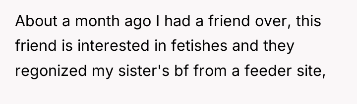 About a month ago I had a friend over, this...