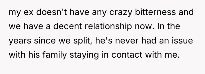 my ex doesn't have any crazy bitterness and we have...
