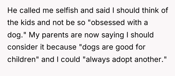 He called me selfish and said I should think of...