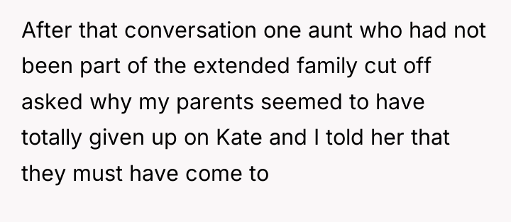 After that conversation one aunt who had not been part...