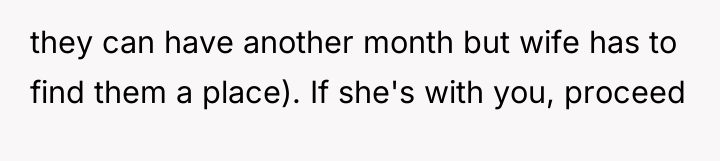 they can have another month but wife has to find...