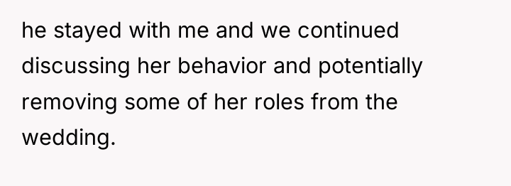 he stayed with me and we continued discussing her behavior...