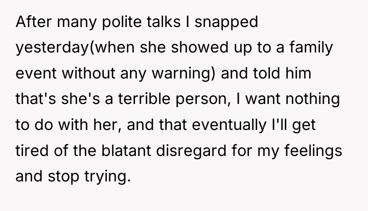 After many polite talks I snapped yesterday(when she showed up...
