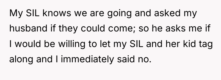 My SIL knows we are going and asked my husband...