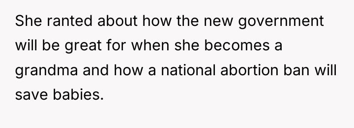 She ranted about how the new government will be great...