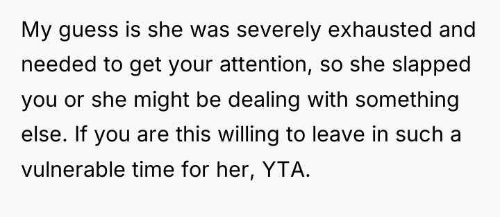 My guess is she was severely exhausted and needed to...
