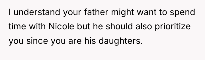 I understand your father might want to spend time with...