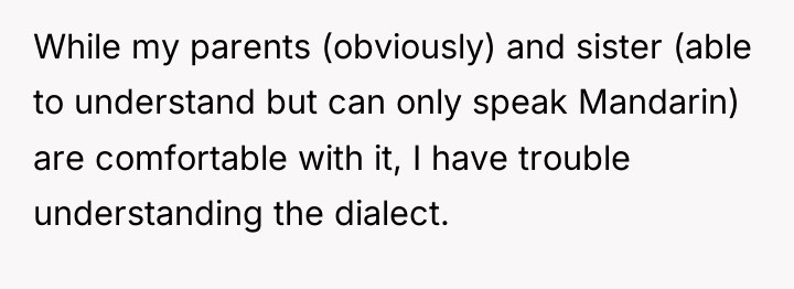 While my parents (obviously) and sister (able to understand but...