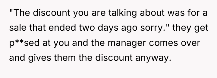 "The discount you are talking about was for a sale...