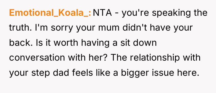 Emotional_Koala_ NTA - you're speaking the truth. I'm sorry your...