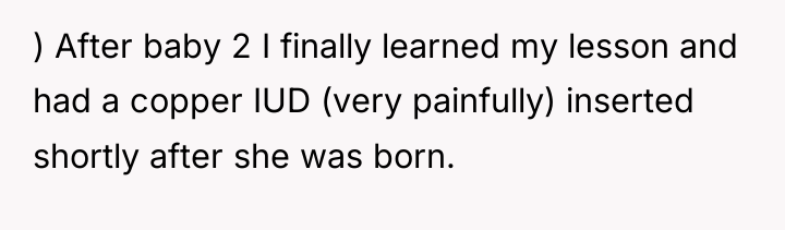 ) After baby 2 I finally learned my lesson and...