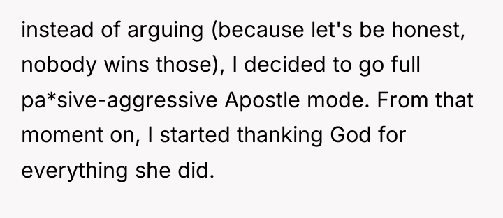 instead of arguing (because let's be honest, nobody wins those),...