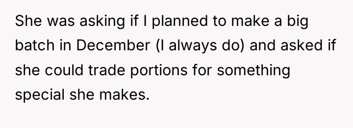 She was asking if I planned to make a big...