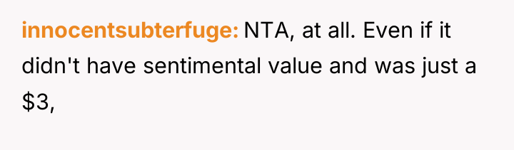 innocentsubterfuge NTA, at all. Even if it didn't have sentimental...