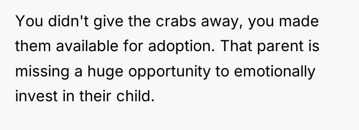 You didn't give the crabs away, you made them available...