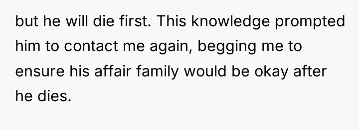 but he will die first. This knowledge prompted him to...