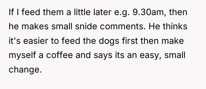 If I feed them a little later e.g. 9.30am, then...