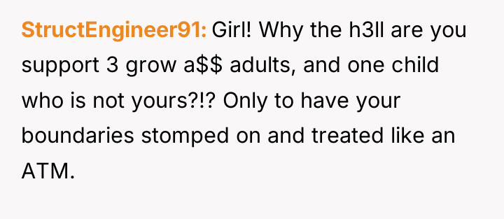 StructEngineer91 Girl! Why the h3ll are you support 3 grow...